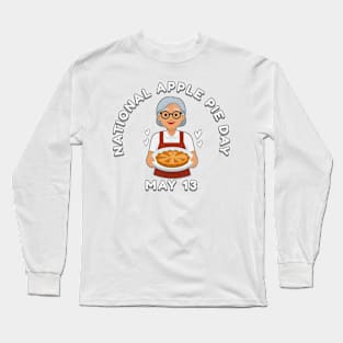 National Apple Pie Day May 13 Long Sleeve T-Shirt
